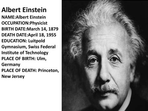 Ppt Albert Einstein Namealbert Einstein Occupationphysicist Birth