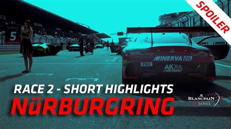 Race 2 Highlights Spoiler Nurburgring Sprint Cup Final 2018 Youtube