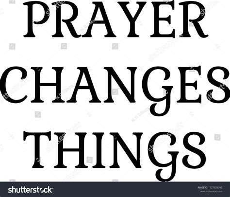Prayer Changes Things Christian Faith Typography Stock Vector Royalty