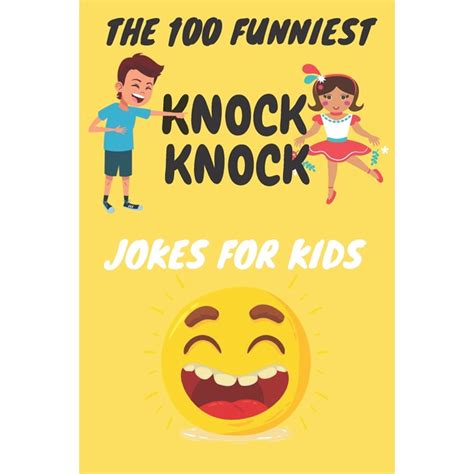 The 100 Funniest Knock-Knock Jokes for Kids (Paperback ...