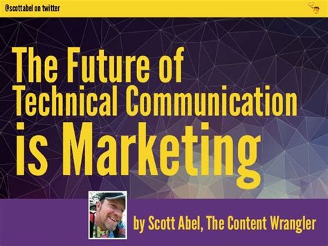 The Future Of Technical Communication Is Marketing Technical