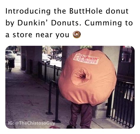 Introducing The Butthole Donut By Dunkin Donuts Cumming To A Store