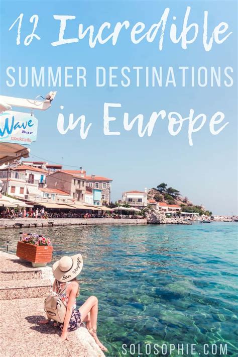 Best Summer Destinations In Europe Youll Want To Book A Flight To
