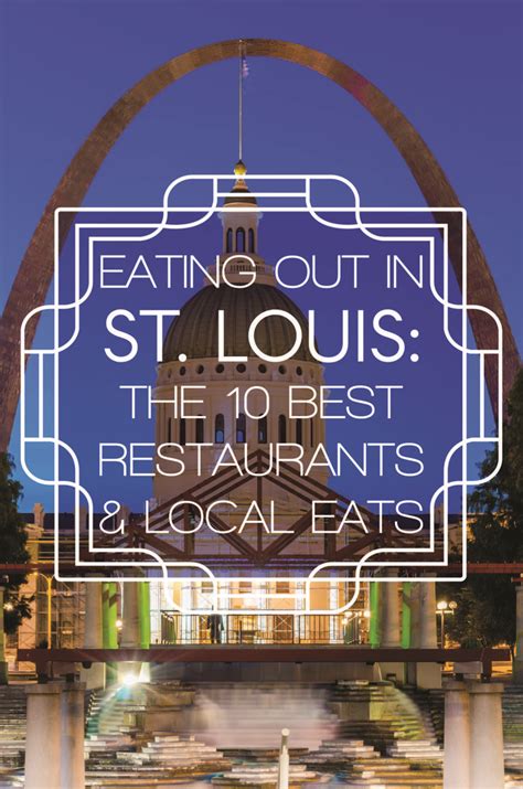 The 10 Best Restaurants In St Louis, Missouri | St louis restaurants