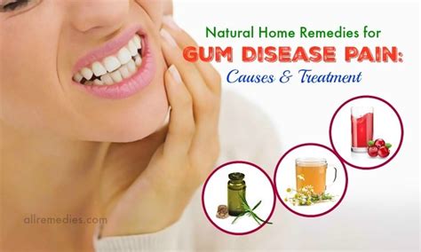 16 Natural Home Remedies For Gum Disease Pain Causes And Treatment