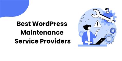 10 Best Wordpress Maintenance Service Providers Must Know List