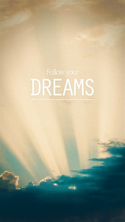 Follow Your Dreams Iphone 5 Wallpaper Iphone 5 Ios 7 Wallpapers