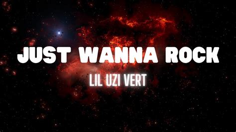 Lil Uzi Vert Just Wanna Rock Lyrics Youtube