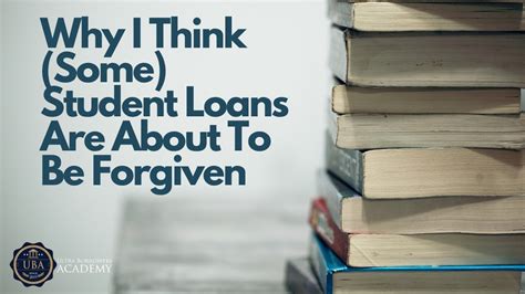 Why I Think Student Loans Will Be Forgiven Youtube