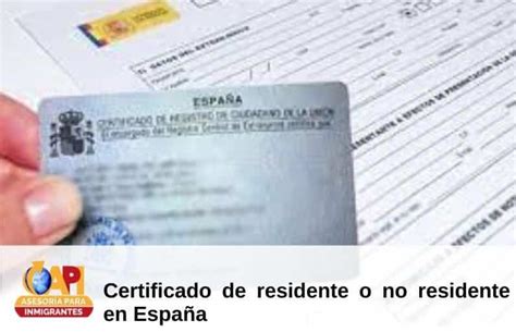 Certificado De Residente O No Residente En Espa A Asesoria Para Inmigrantes