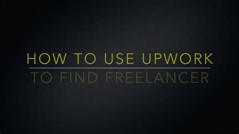 How To Hire A Freelancer On Upwork Youtube