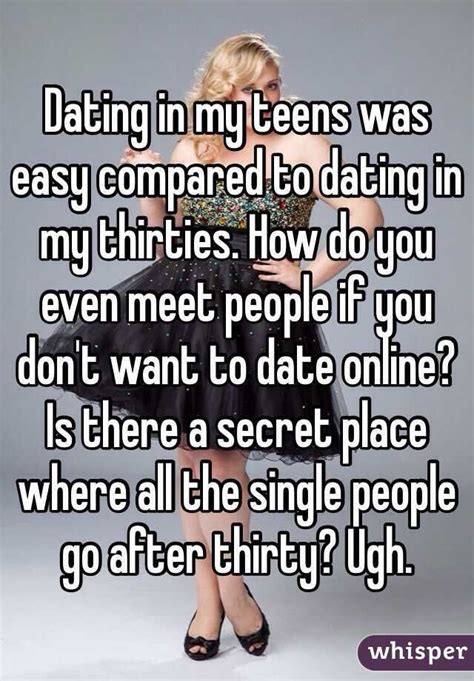 17 confessions about dating in your thirties that are way too real funny dating quotes dating