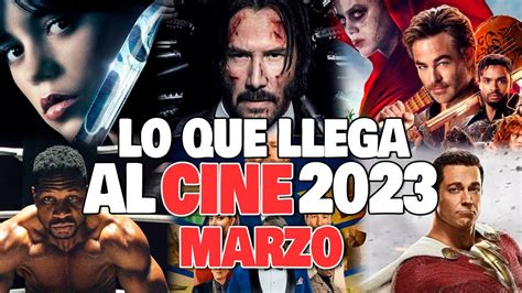 Estrenos De Cine MARZO 2023 L Peliculas Mas Esperadas YouTube