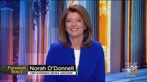 Cbs News Evening News Anchor Norah Odonnell Says Farewell To Kdkas