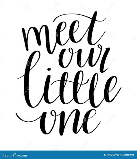 Meet Our Little One Modern Calligraphy Hand Lettering Phrase Quote