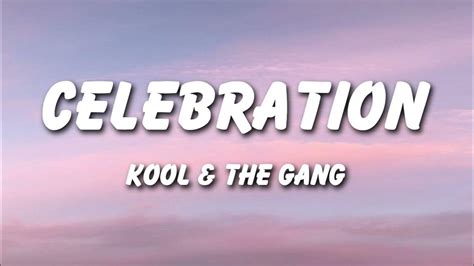 Kool And The Gang Celebration Lyrics Youtube