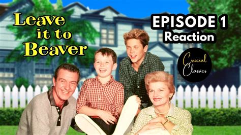 Leave It To Beaver Episode 1 Reaction Beaver Gets Spelled Season 1 Classictv Retrotv