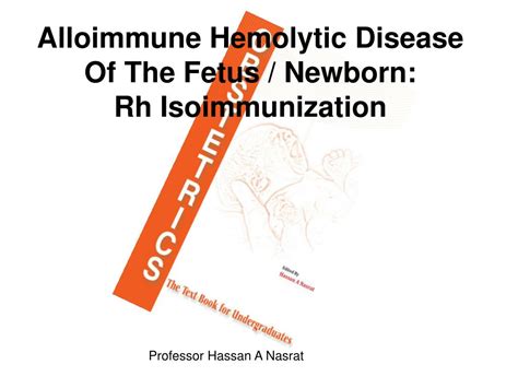 Ppt Alloimmune Hemolytic Disease Of The Fetus Newborn Rh