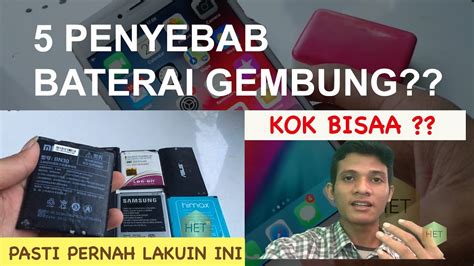 Penyebab Baterai Handphone Kembung KOK BISA YouTube