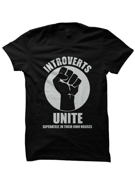 Introverts Unite T Shirt Funny Shirts With Words Ladies Shirts Hipster Clothes Party Shirts Cool