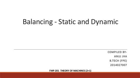 Balancing Static And Dynamic