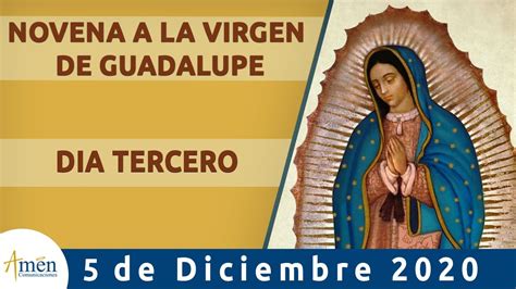 Novena Virgen De Guadalupe L Padre Carlos Yepes L Día 3 L Sábado 5 De