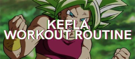 Kefla Workout Routine Train Like The Fusion Of Kale And Caulifla Workout Routine Workout