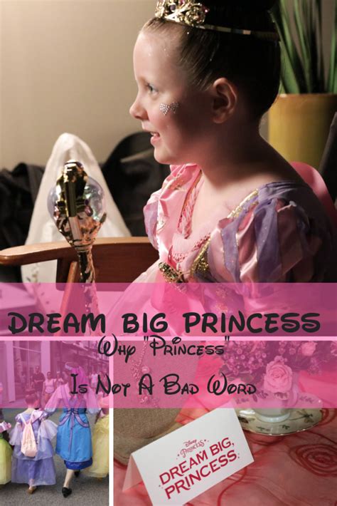 Dream Big Princess Why Princess Is Not A Bad Word — The Coffee Mom