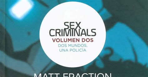 Galicia Comic Sex Criminals 2 Dos Mundo Una Policia