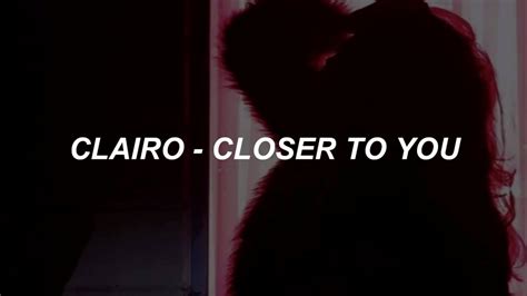 Clairo Closer To You Lyrics Youtube