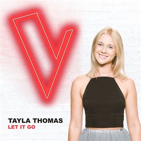 Let It Go The Voice Australia 2018 Performance Live Tayla Thomas Nhaccuatui