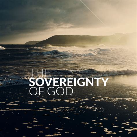 The Sovereignty Of God Verse By Verse Ministry International