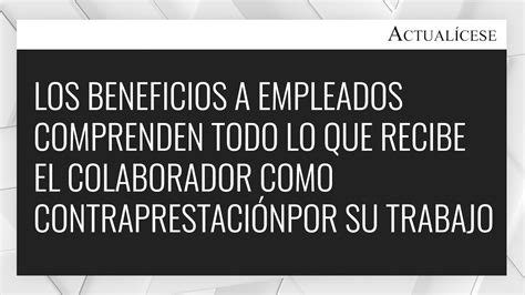 ¿cuáles Son 2 Ejemplos De Beneficios Para Empleados See Answer Es