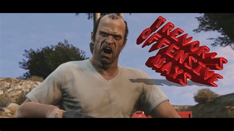 Gta 5 Funny Crazy Trevor Quotes Youtube