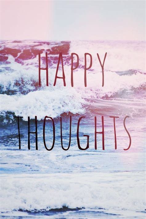Happy Thoughts Picture Quotes