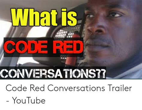 What Is Code Red Conversationst Code Red Conversations Trailer