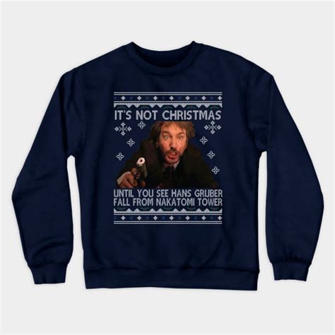 Die Hard Its Not Christmas Until Hans Gruber Falls From Nakatomi Tower