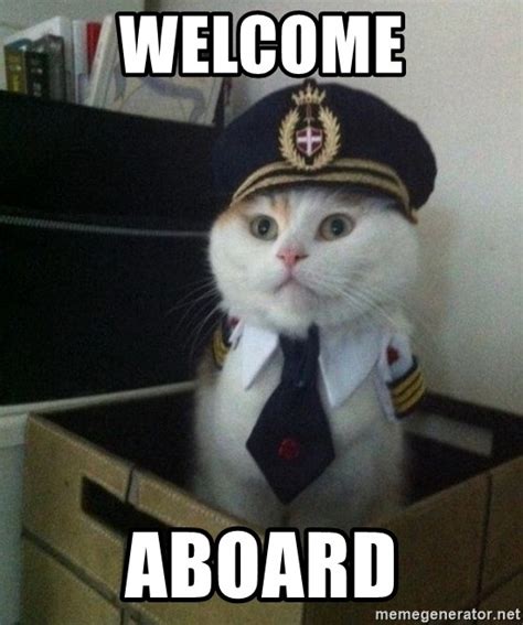 Welcome Aboard Captain Cat Meme Generator