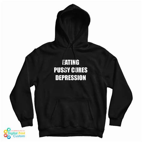 eating pussy cures depression hoodie