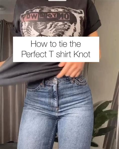 How To Tie The Perfect T Shirt Knot Tee Shirt Outfit Shirt Hacks