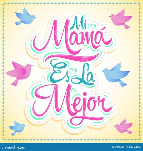 Mi Mama Es La Mejor My Mom Is The Best Spanish Text Vector