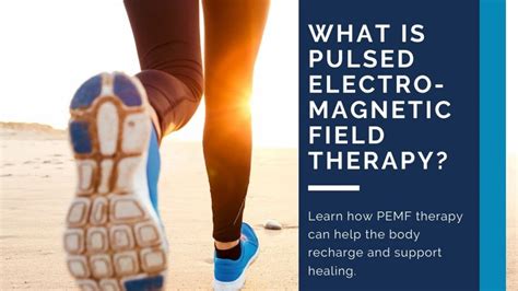 What Is Pulsed Electromagnetic Field Therapy Schoenwalder Health