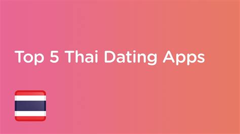 Top 5 Thai Dating Apps Youtube