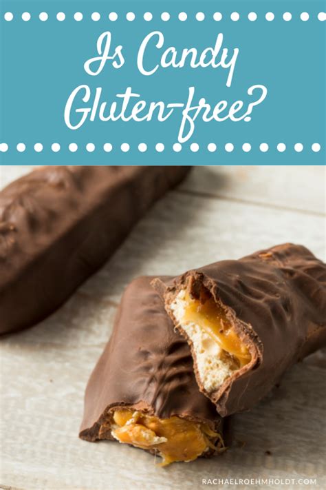The Ultimate Gluten Free Candy List Rachael Roehmholdt