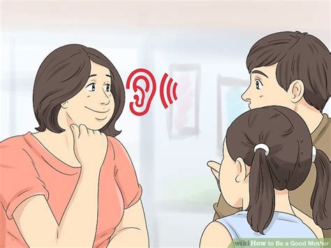 4 Ways To Be A Good Mother Wikihow