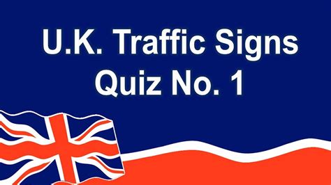 Learn British Traffic Signs Quiz No 1 Youtube