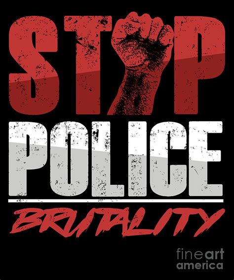 Stop Police Brutality Police Violence Equality Justice T Digital Art