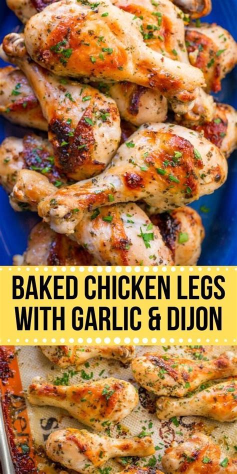 baked chicken legs with garlic and dijon baked chicken legs chicken leg recipes baked chicken
