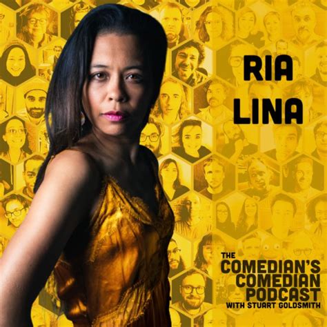 408 Ria Lina The Comedians Comedian Podcast Acast