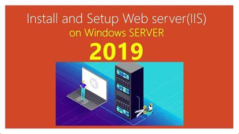 33 How To Install And Setup Web Server On Windows Server 2019 Youtube